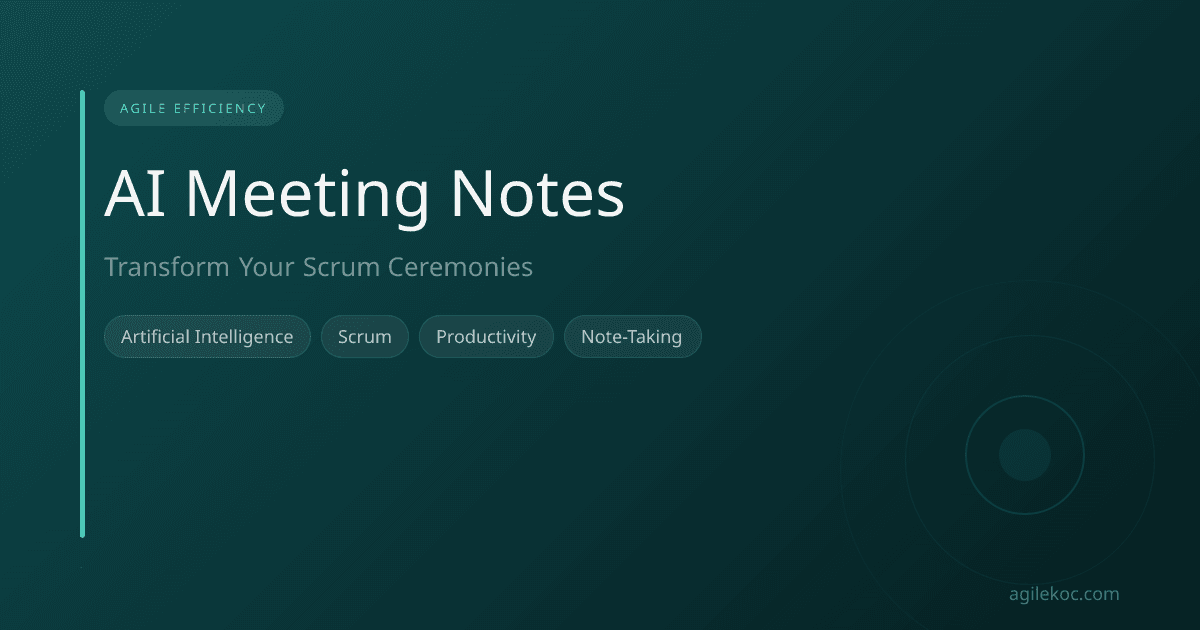 AI-powered meeting notes enhancing efficiency for an Agile team during a meeting.