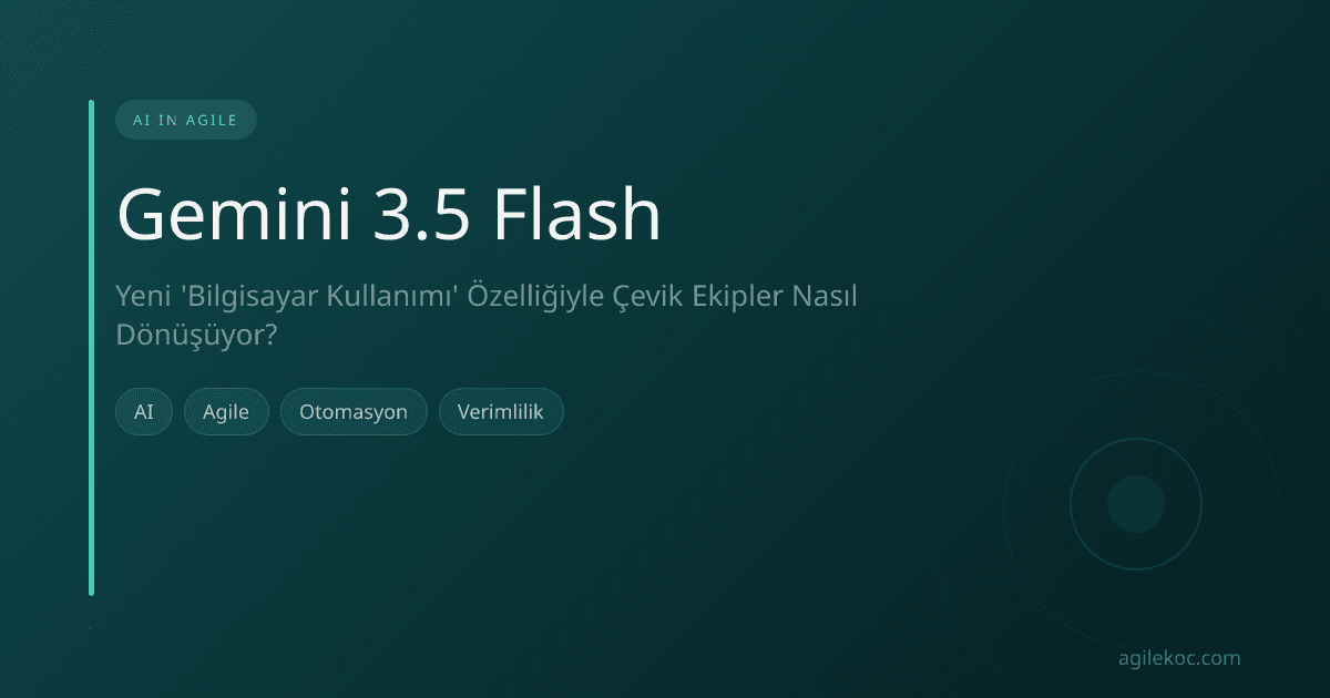Bir bilgisayar ekranında Gemini 3.5 Flash arayüzünü kullanan çevik bir ekip üyesi