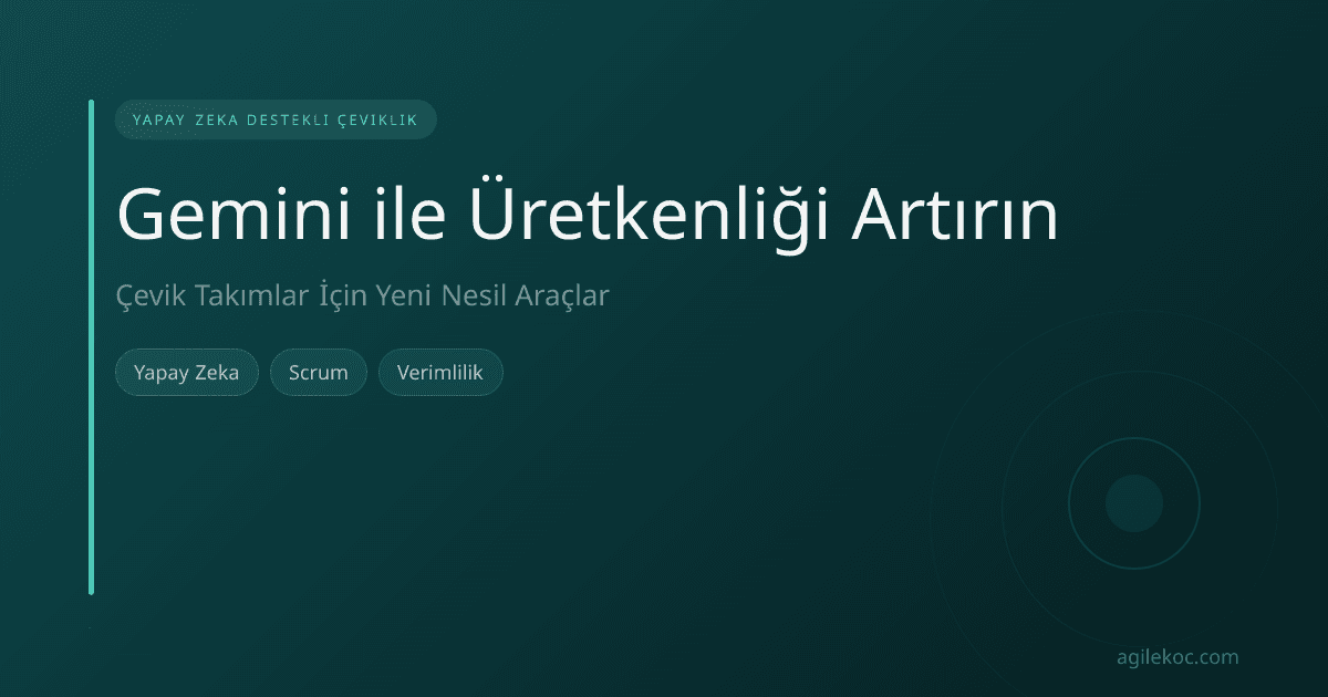 Bir çevik takımın, dijital bir pano etrafında Gemini arayüzünü kullanarak işbirliği yapmasını gösteren illüstrasyon.